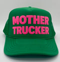 MOTHER TRUCKER