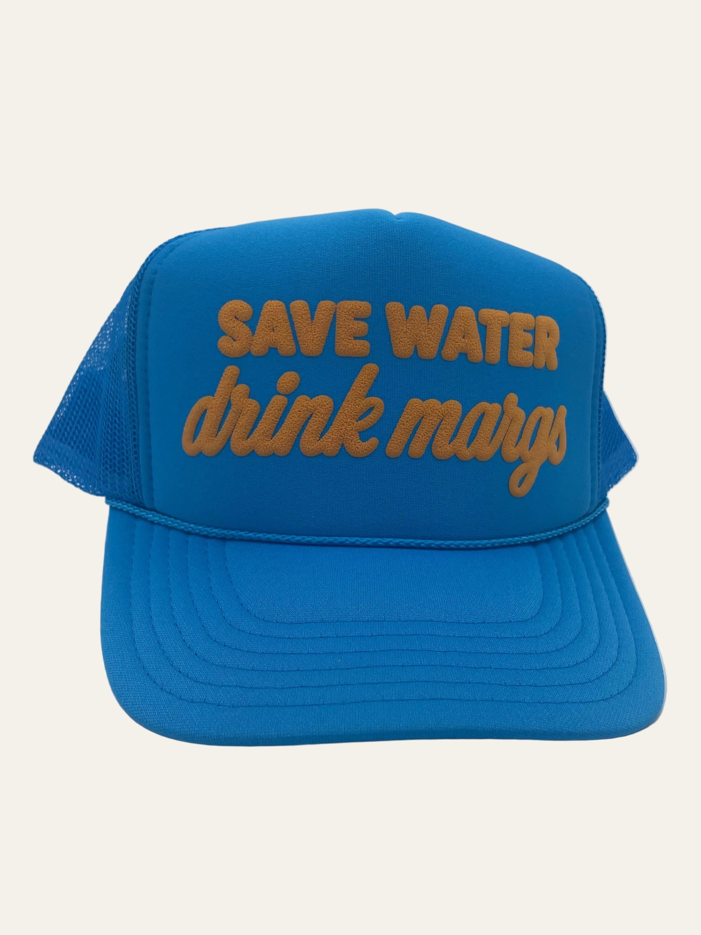 SAVE WATER DRINK MARGS